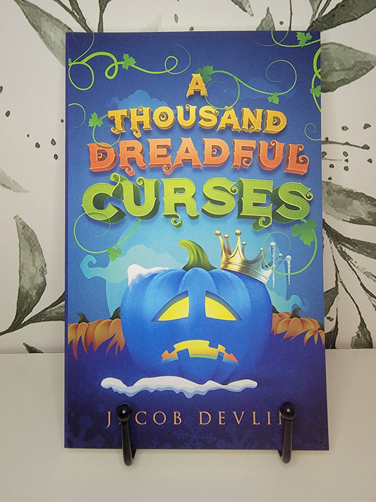 A Thousand Dreadful Curses by Jacob Devlin